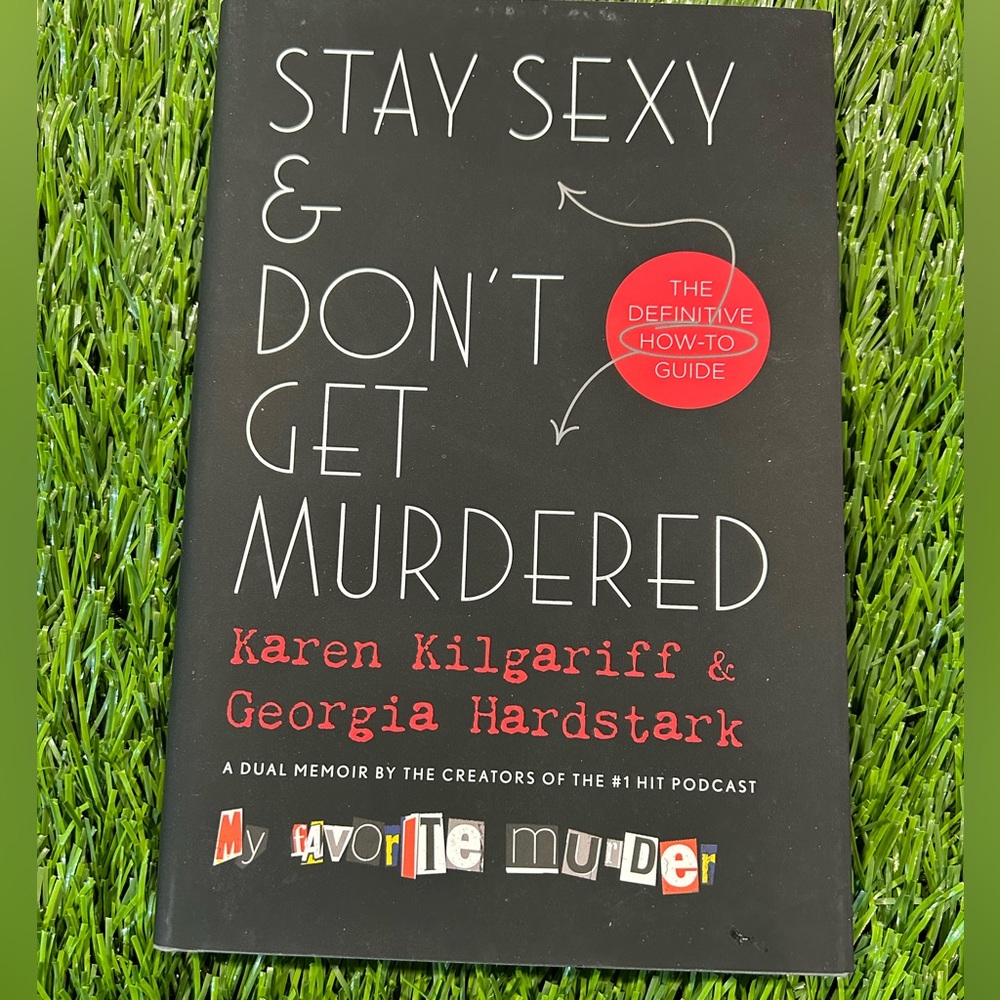Stay Sexy and Don’t Get Murdered Hardcover Book
